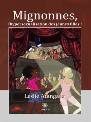 cover image of Mignonnes, l'hypersexualisation des jeunes filles ?
